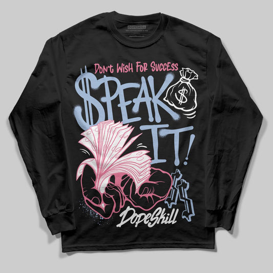 Jordan 3 GS “Denim/Pink Glow” DopeSkill Long Sleeve T-Shirt Speak It Graphic Streetwear - Black