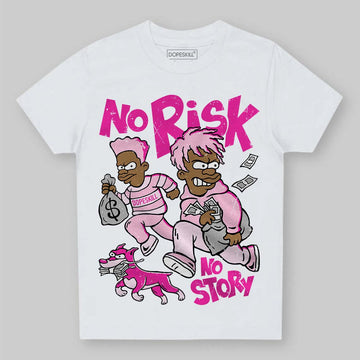 Dunk Low Triple Pink DopeSkill Toddler Kids T-shirt No Risk No Story Graphic Streetwear - White