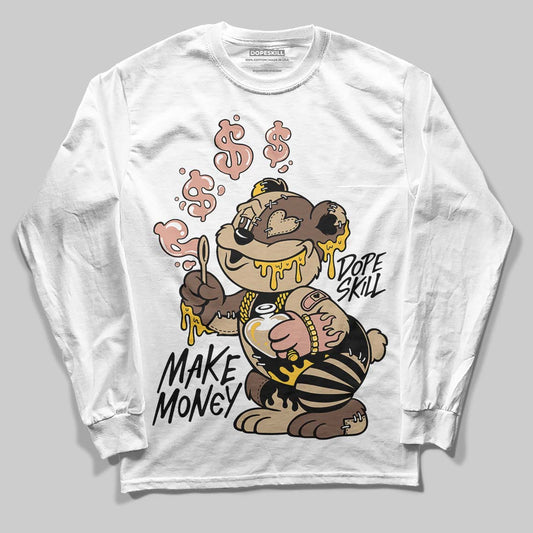 TAN Sneakers DopeSkill Long Sleeve T-Shirt Make Money Graphic Streetwear - White 