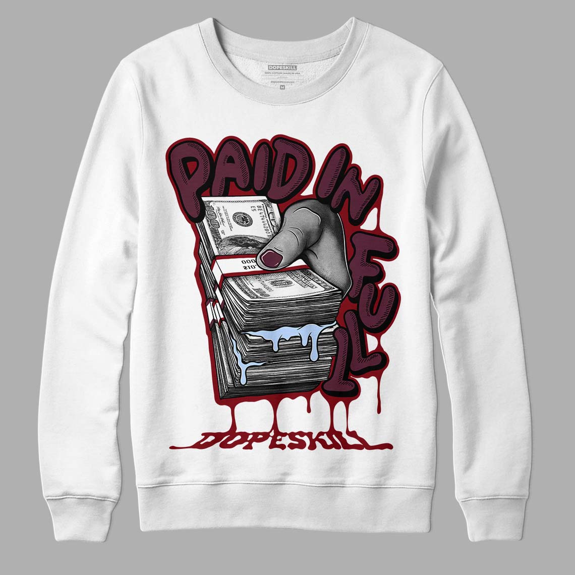 Jordan 5 Retro Burgundy (2023) DopeSkill Sweatshirt Paid In Full Graphic Streetwear - White