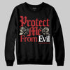 Jordan 1 Retro High OG Black Toe Reimagined DopeSkill Sweatshirt Protect Me From Evil Graphic Streetwear - Black