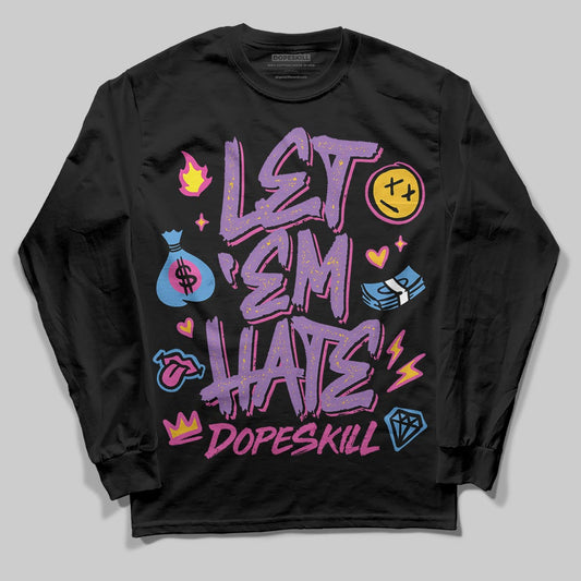 PURPLE Sneakers DopeSkill Long Sleeve T-Shirt Let 'em Hate Graphic Streetwear - black