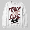 Jordan 11 “China” DopeSkill Sweatshirt They Not Like Us Graphic Streetwear - White 