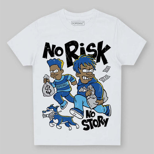 Jordan 12 “Blueberry” DopeSkill Toddler Kids T-shirt No Risk No Story Graphic Streetwear - White