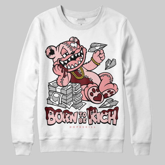 Jordan 3 Retro Valentine's Day Treat Yourself (2025) DopeSkill Sweatshirt Born To Be Rich Graphic Streetwear - White