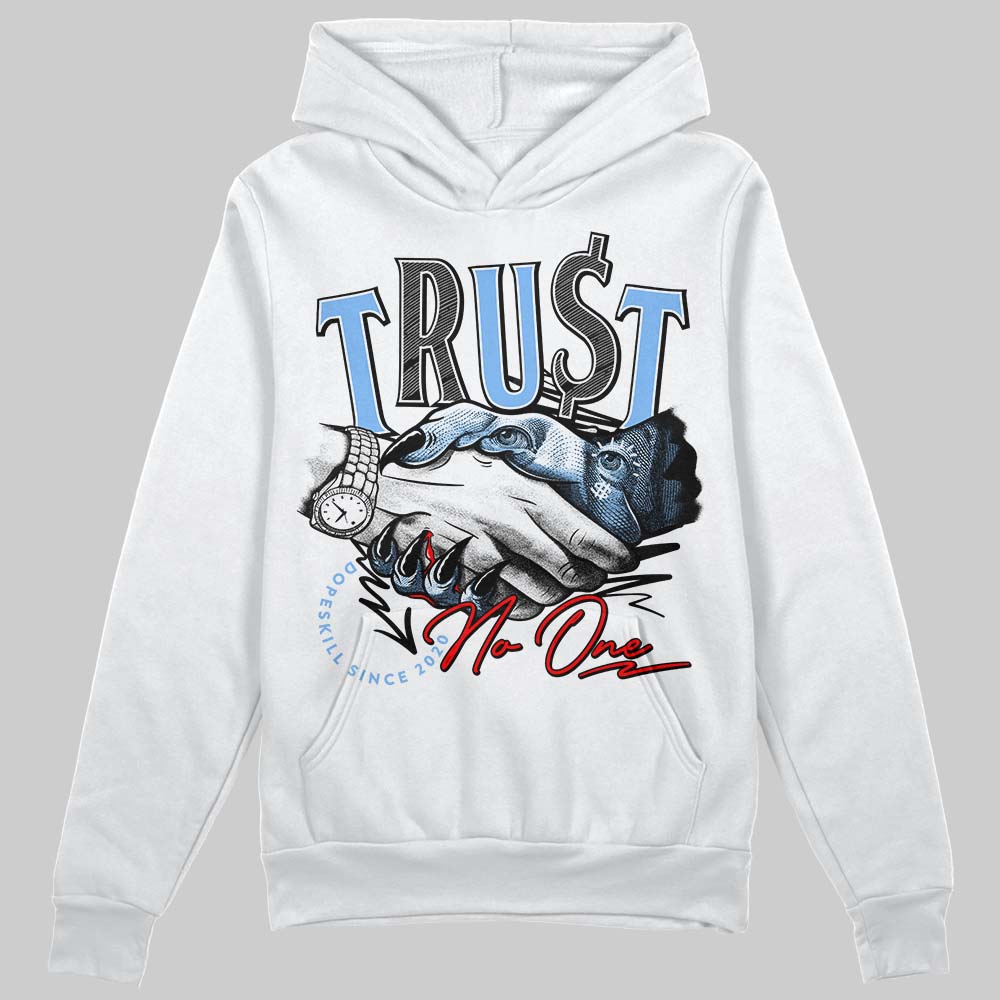 Jordan 9 Powder Blue DopeSkill Hoodie Sweatshirt Trust No One Graphic Streetwear - White