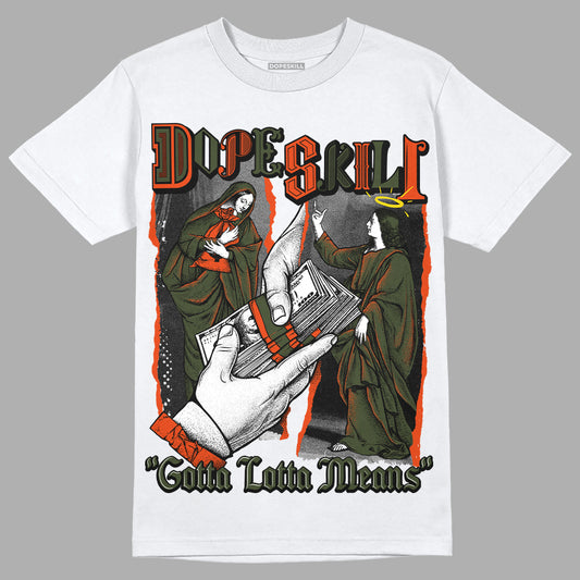 Olive Sneakers DopeSkill T-Shirt Gotta Lotta Means Graphic Streetwear - White 