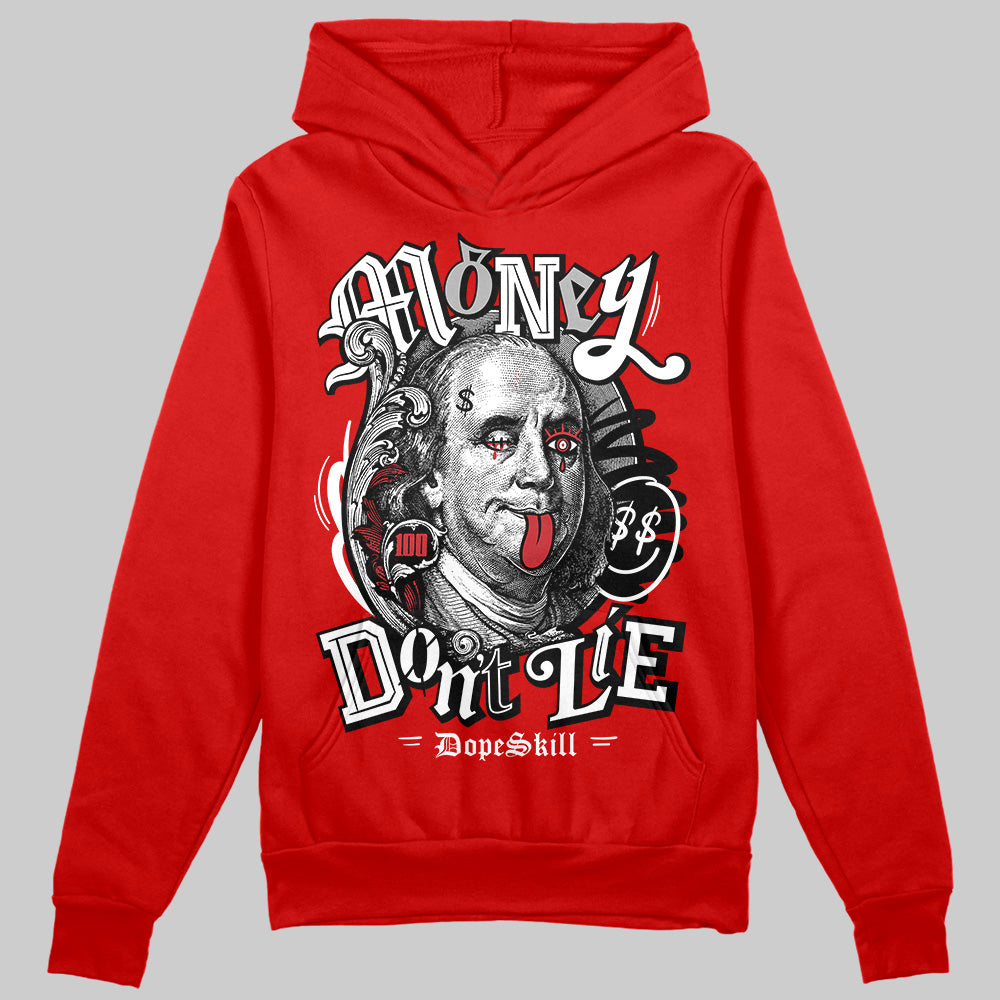 Jordan 11 “Bred Velvet” DopeSkill Red Hoodie Sweatshirt Money Don't Lie Graphic Streetwear