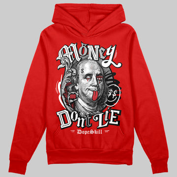 Jordan 11 “Bred Velvet” DopeSkill Red Hoodie Sweatshirt Money Don't Lie Graphic Streetwear