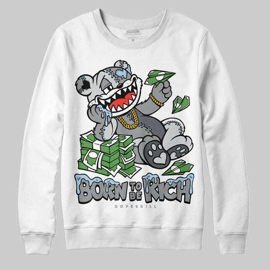 Jordan 5 Retro Wolf Grey (2026) DopeSkill Sweatshirt Born To Be Rich Graphic Streetwear - White