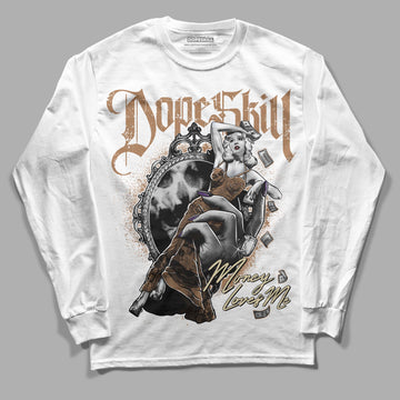 Jordan 6 WMNS Gore-Tex Brown Kelp DopeSkill Long Sleeve T-Shirt Money Loves Me Graphic Streetwear - White