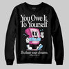 Jordan 6 “Doernbecher” DopeSkill Sweatshirt Owe It To Yourself Graphic Streetwear - Black