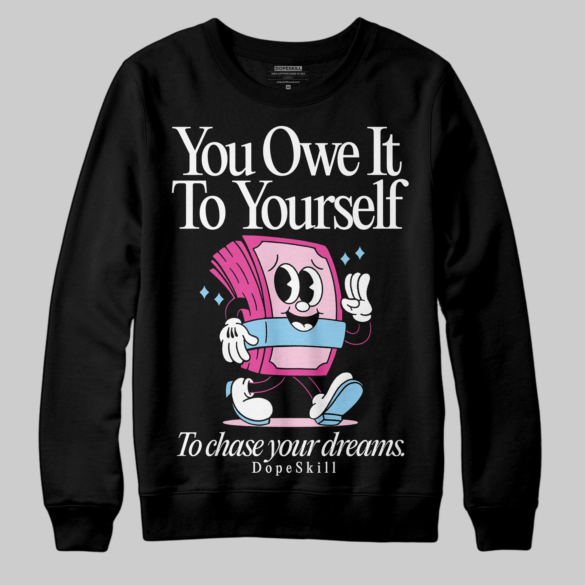 Jordan 6 “Doernbecher” DopeSkill Sweatshirt Owe It To Yourself Graphic Streetwear - Black