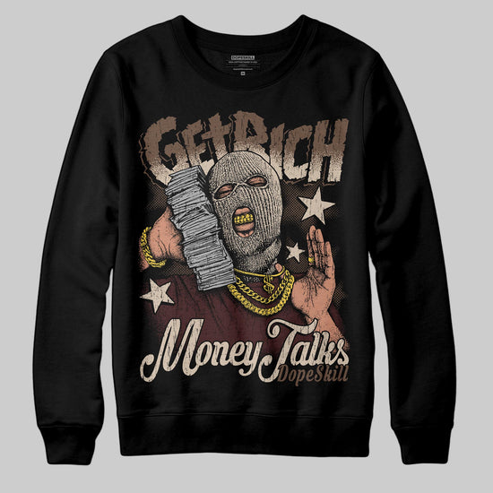 A Ma Maniére x Air Jordan 4 “Dark Mocha” DopeSkill Sweatshirt Get Rich Graphic Streetwear - Black