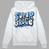 Jordan 9 Powder Blue DopeSkill Hoodie Sweatshirt Super Sauce Graphic Streetwear - White