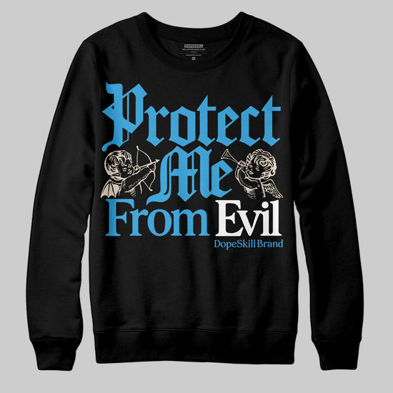 Jordan 1 High OG “UNC” Reimagined DopeSkill Sweatshirt Protect Me From Evil Graphic Streetwear - Black
