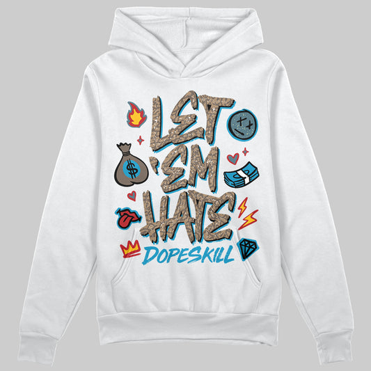 Jordan 3 GS “We Outside” DopeSkill Hoodie Sweatshirt Let 'em Hate Graphic Streetwear - White