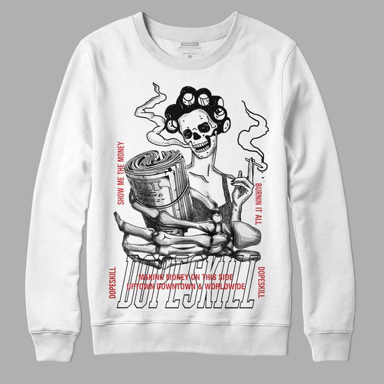 Jordan 4 “Bred Reimagined” DopeSkill Sweatshirt Show Me The Money Graphic Streetwear White