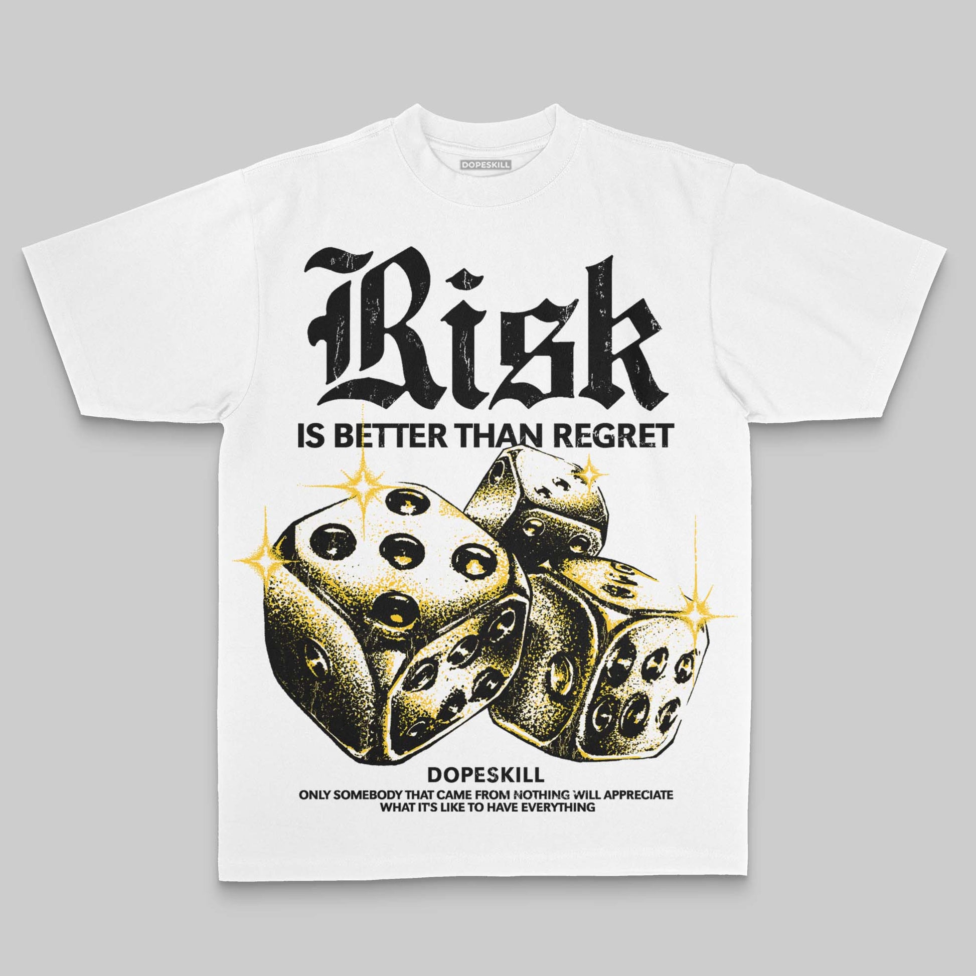 Yellow Oversize Print Risk Is Better Than Regret DopeSkill Graphic Premium T-shirt Streetwear - White