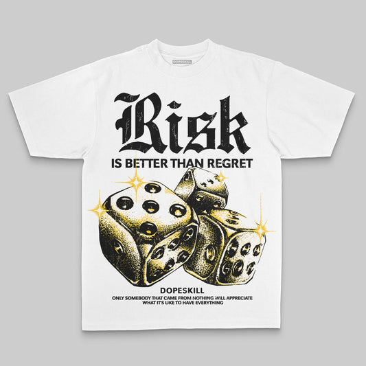 Yellow Oversize Print Risk Is Better Than Regret DopeSkill Graphic Premium T-shirt Streetwear - White