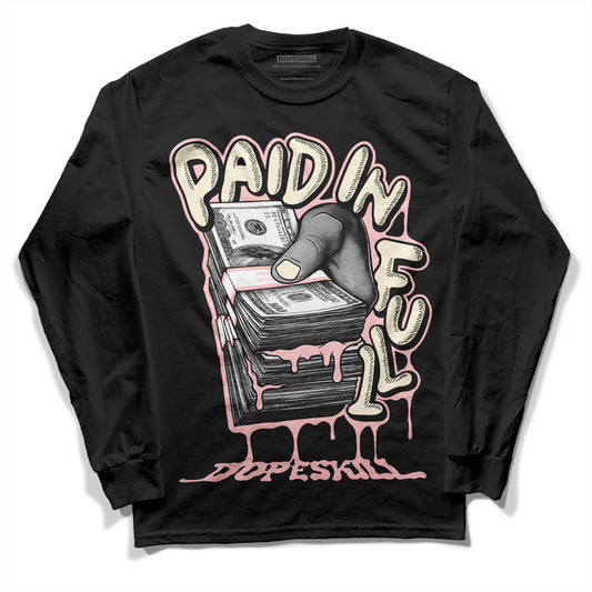 Jordan 1 High OG WMNS Washed Pink DopeSkill Long Sleeve T-Shirt Paid In Full Graphic Streetwear - Black 