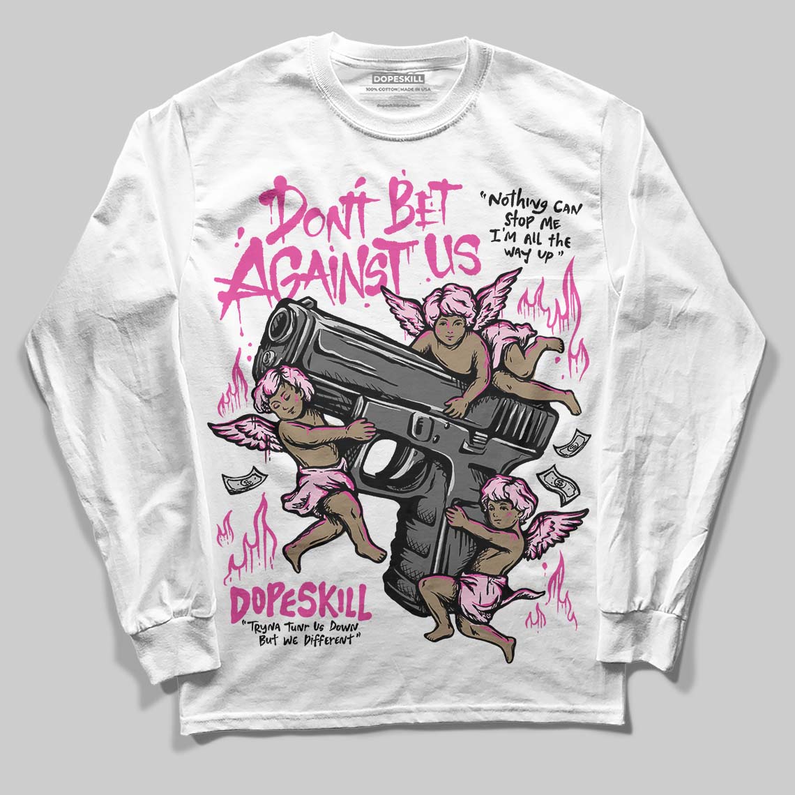 Dunk Low GS 'Triple Pink' DopeSkill Long Sleeve T-Shirt Don't Bet Against Us Graphic Streetwear - White