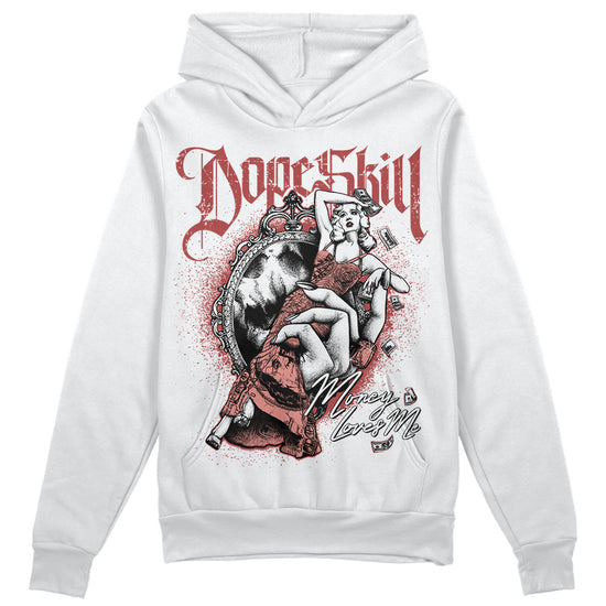 Jordan 13 “Dune Red” DopeSkill Hoodie Sweatshirt Money Loves Me Graphic Streetwear - White