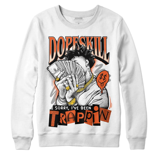 Jordan 3 Georgia Peach DopeSkill Sweatshirt Sorry I've Been Trappin Graphic Streetwear - White