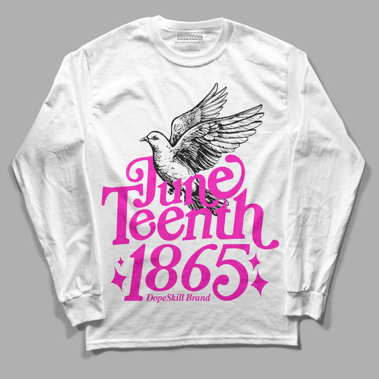 Dunk Low GS “Active Fuchsia” DopeSkill Long Sleeve T-Shirt Juneteenth 1865 Graphic Streetwear - White