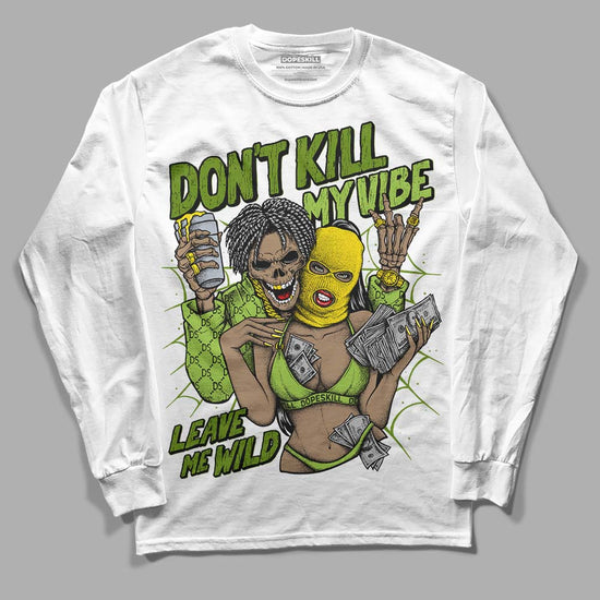 Dunk Low 'Chlorophyll' DopeSkill Long Sleeve T-Shirt Don't Kill My Vibe Graphic Streetwear - White 