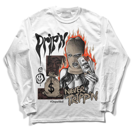 Jordan 1 High OG “Latte” DopeSkill Long Sleeve T-Shirt Drip'n Never Tripp'n Graphic Streetwear - White 