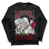 Jordan 1 Retro High '85 OG Metallic Burgundy DopeSkill Long Sleeve T-Shirt Sorry I've Been Trappin Graphic Streetwear - Black