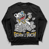Jordan 10 OG “Steel” DopeSkill Long Sleeve T-Shirt Born To Be Rich Graphic Streetwear - Black