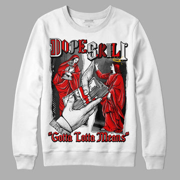 Jordan 12 Retro Cherry DopeSkill Sweatshirt Gotta Lotta Means Graphic Streetwear - White