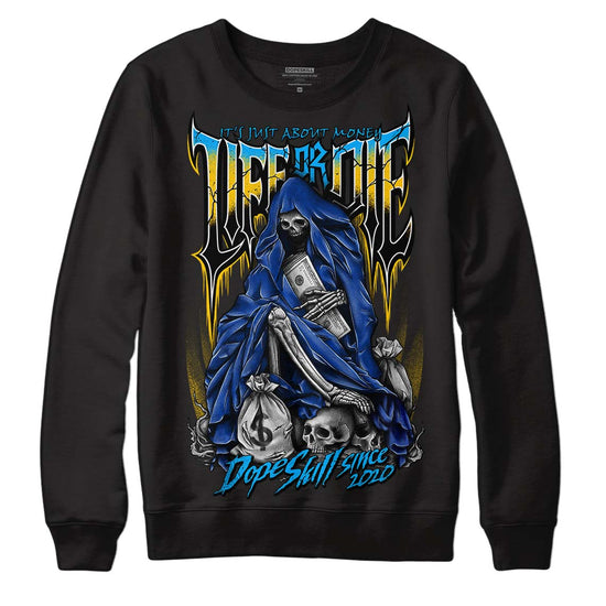 Jordan 14 “Laney” DopeSkill Sweatshirt Life or Die Graphic Streetwear - Black