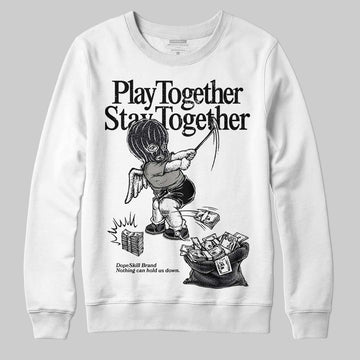 Black Cat 3s DopeSkill Sweatshirt Play together, Stay together Graphic