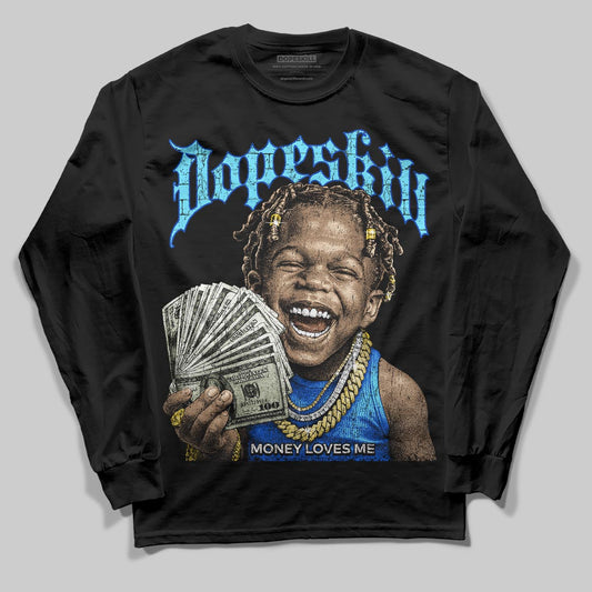 Royal Blue Sneakers DopeSkill Long Sleeve T-Shirt Money Loves Me Graphic Streetwear - black