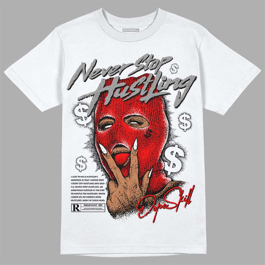 Jordan 1 High OG “Black/White” DopeSkill T-Shirt Never Stop Hustling Graphic Streetwear  - White 
