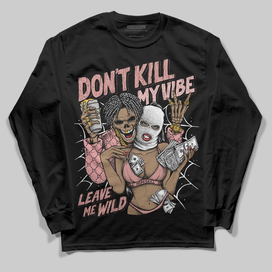 Jordan 40 “Dusty Rose” DopeSkill Long Sleeve T-Shirt Don't Kill My Vibe Graphic Streetwear - Black
