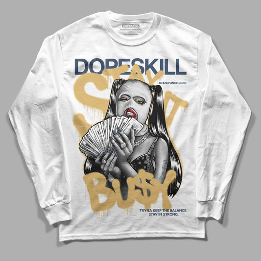 A Ma Maniere x Jordan 5 Dawn “Photon Dust” DopeSkill Long Sleeve T-Shirt Stay It Busy Graphic Streetwear - White