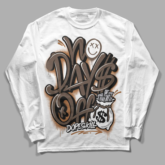 Jordan 1 Retro High OG Palomino DopeSkill Long Sleeve T-Shirt No Days Off Graphic Streetwear - White