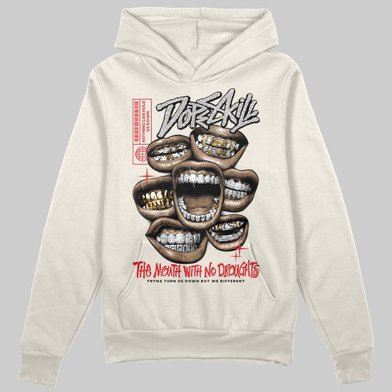 Jordan 1 Retro High OG “Sail” DopeSkill Hoodie Sweatshirt The Mouth With No Droughts Graphic Streetwear 