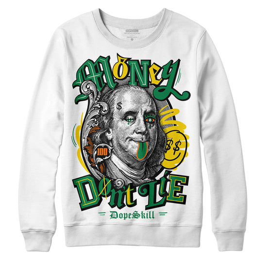 Green Sneakers DopeSkill Sweatshirt Money Don't Lie Graphic Streetwear - White