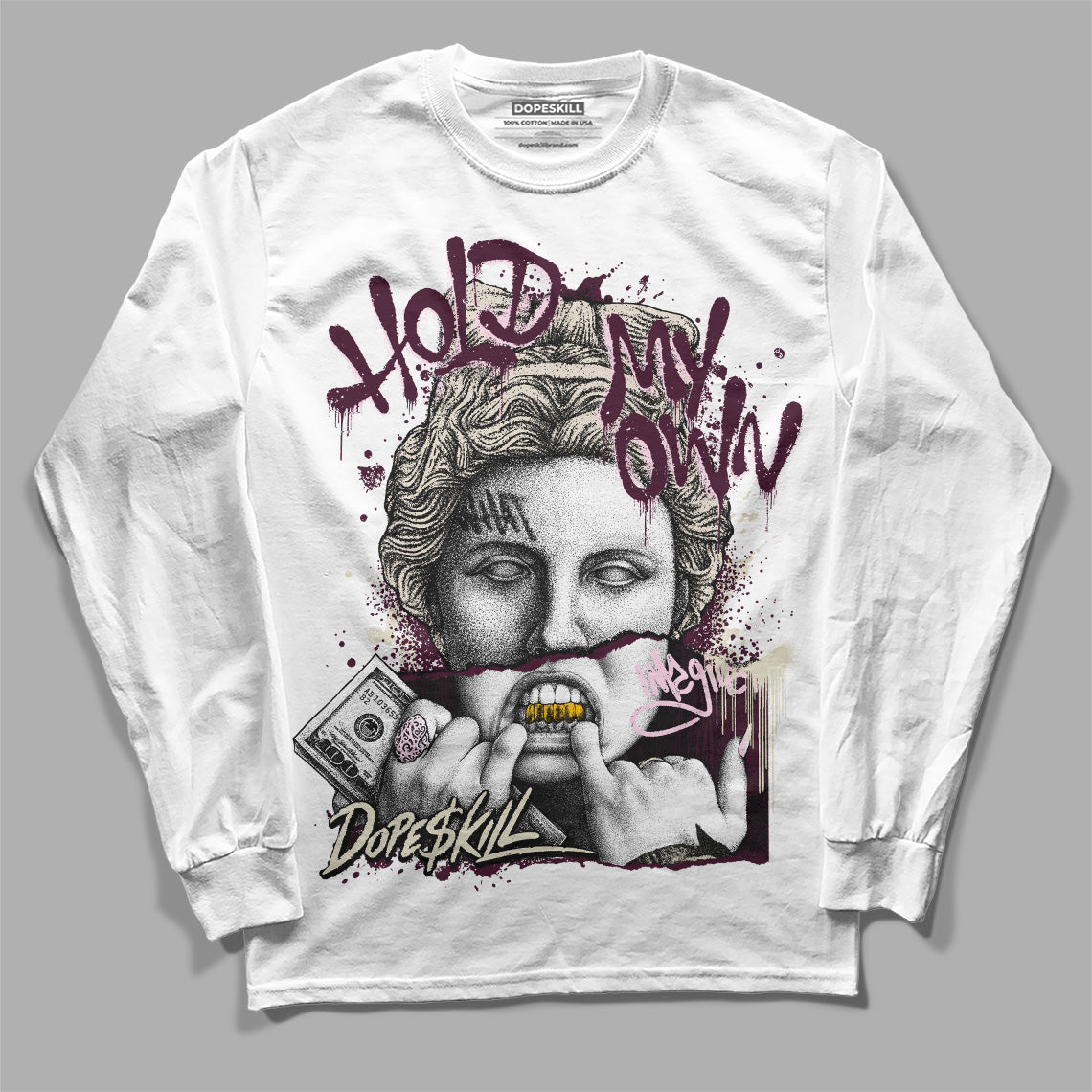 Dunk Low Night Maroon and Medium Soft Pink DopeSkill Long Sleeve T-Shirt Hold My Own Graphic Streetwear - White