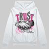 Jordan 1 Low GS “Fierce Pink” Dopeskill Hoodie Sweatshirt Trust No One Graphic Streetwear - White