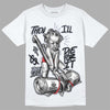 Jordan 4 “Bred Reimagined” DopeSkill T-Shirt Then I'll Die For It Graphic Streetwear - White 