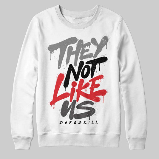Jordan 10 Retro Shadow (2025) DopeSkill Sweatshirt They Not Like Us Graphic Streetwear - White
