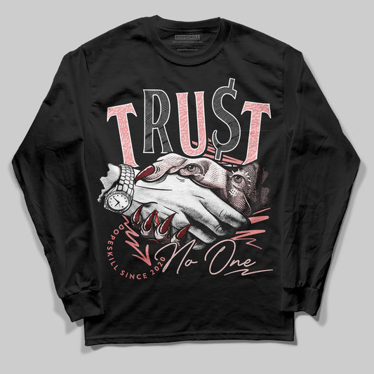 Jordan 3 Retro Valentine's Day Treat Yourself (2025) DopeSkill Long Sleeve T-Shirt Trust No One Graphic Streetwear - Black