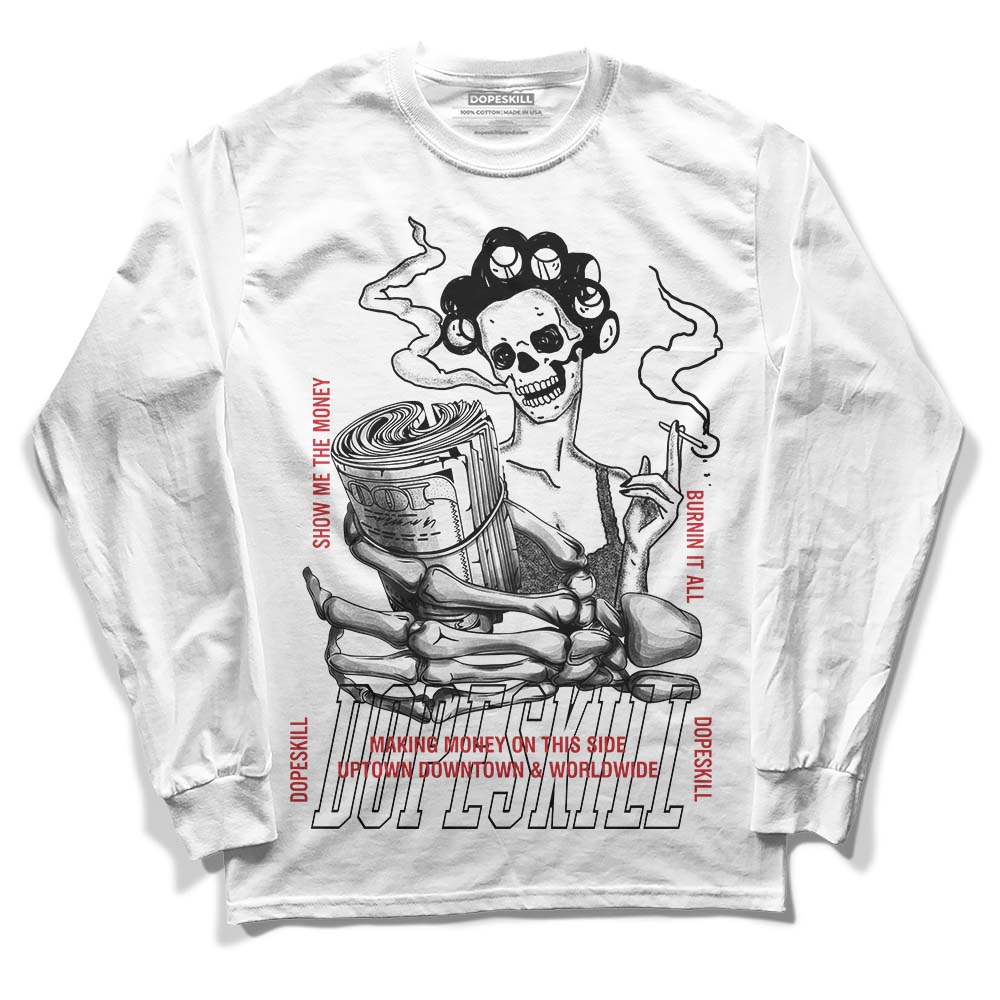 Jordan 12 “Red Taxi” DopeSkill Long Sleeve T-Shirt Show Me The Money Graphic Streetwear - White 