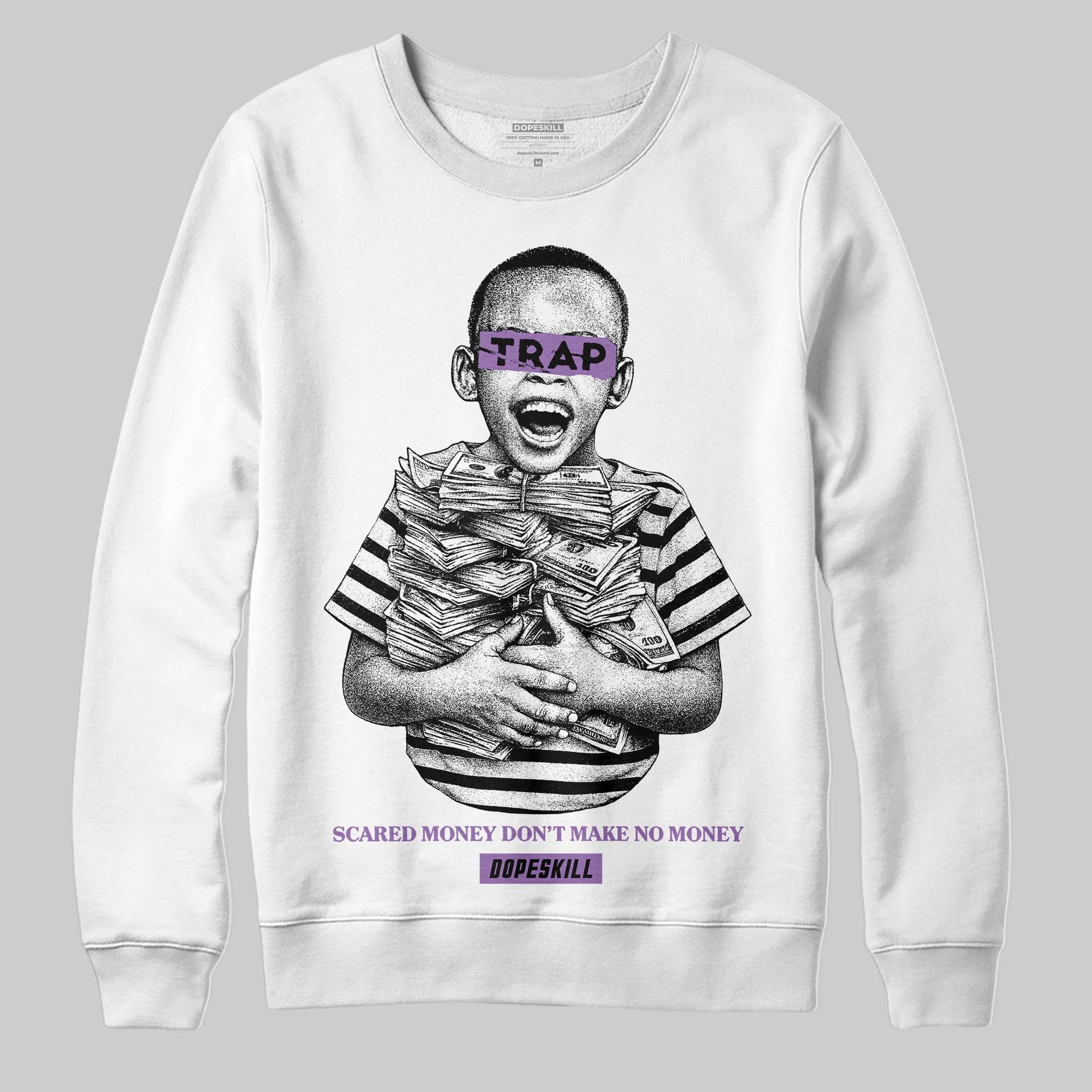PURPLE Sneakers DopeSkill Sweatshirt Scared Money Don't Make No Money Graphic Streetwear - White
